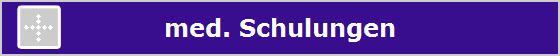 med. Schulungen